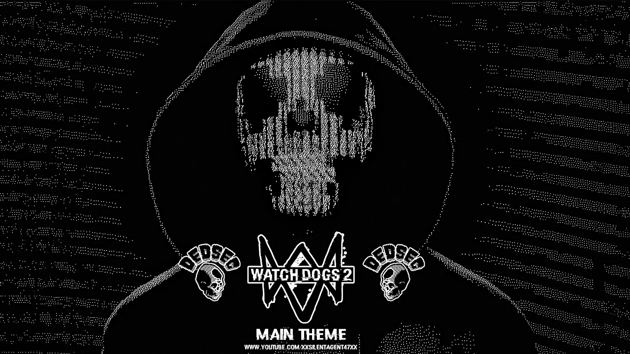 Dedsec App - Watch Dogs 2 Main (Menu) Theme Music