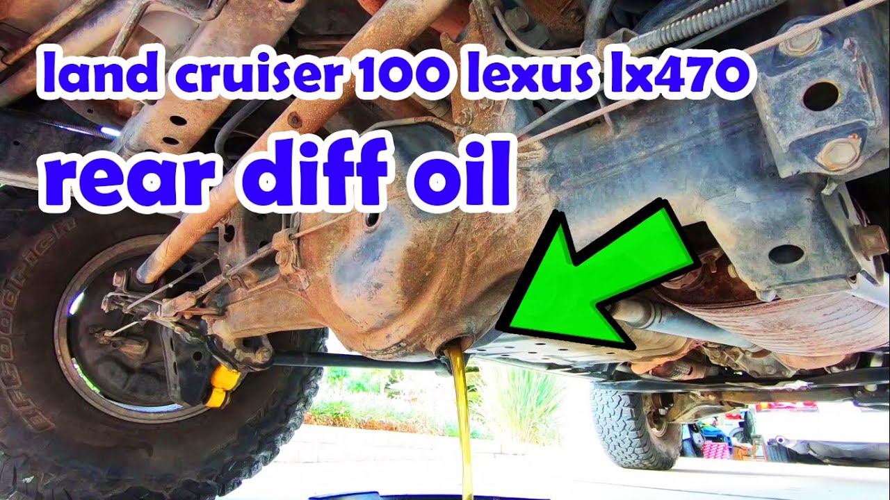 Changing rear diff fluid in a land cruiser 100 series LX470