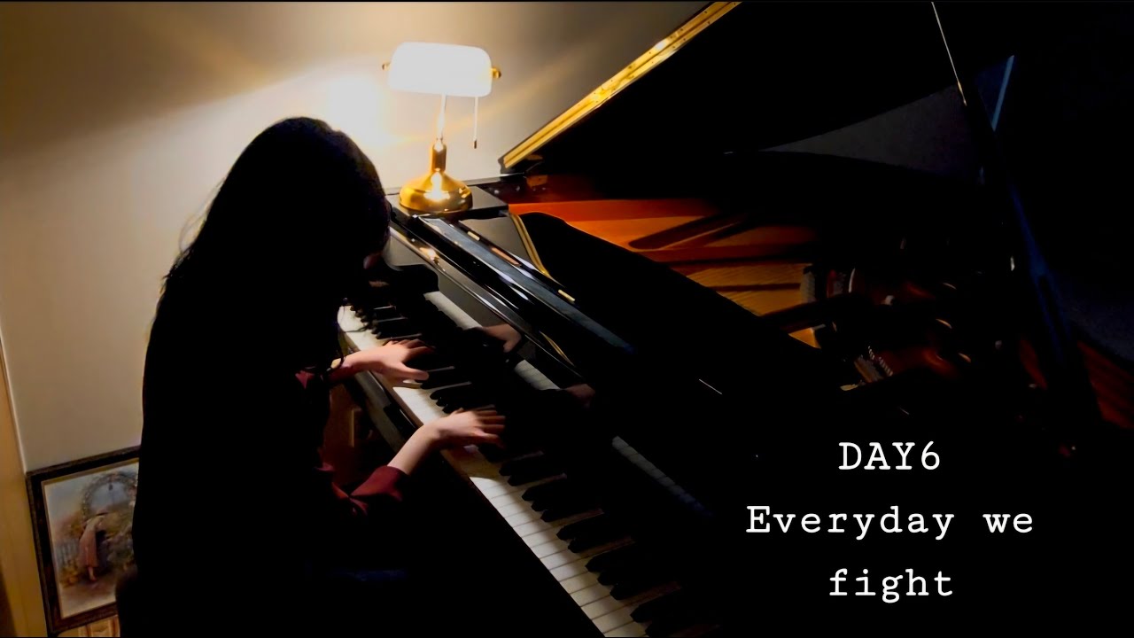 Day6 - Everyday We Fight Piano Cover | 4년 전 약속을 지키러 왔습니다 (Keeping my promise from 4 years ago)