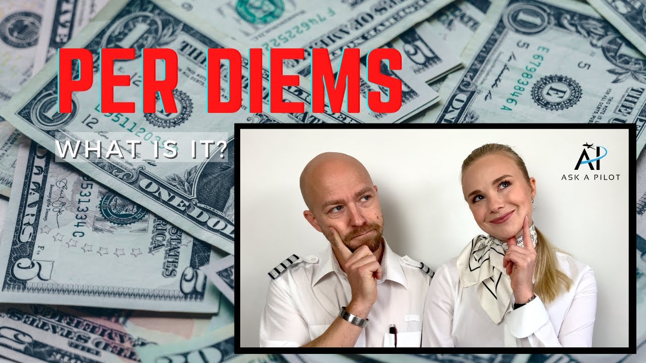 PER DIEMS - Do pilots get per diem? Ask A Pilot