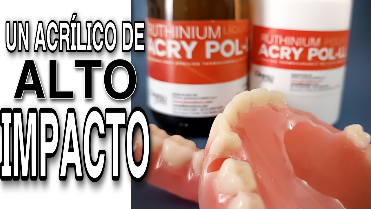 PRÓTESIS DENTAL DE ACRÍLICO PASO A PASO : Acrílico de alto impacto AcryPolll