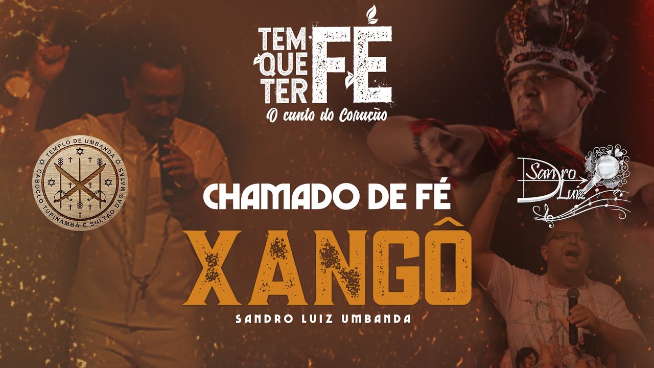 Ponto de Xangô - CHAMADO DE FÉ - Sandro Luiz Umbanda (DVD Tem que Ter Fé - AO VIVO)