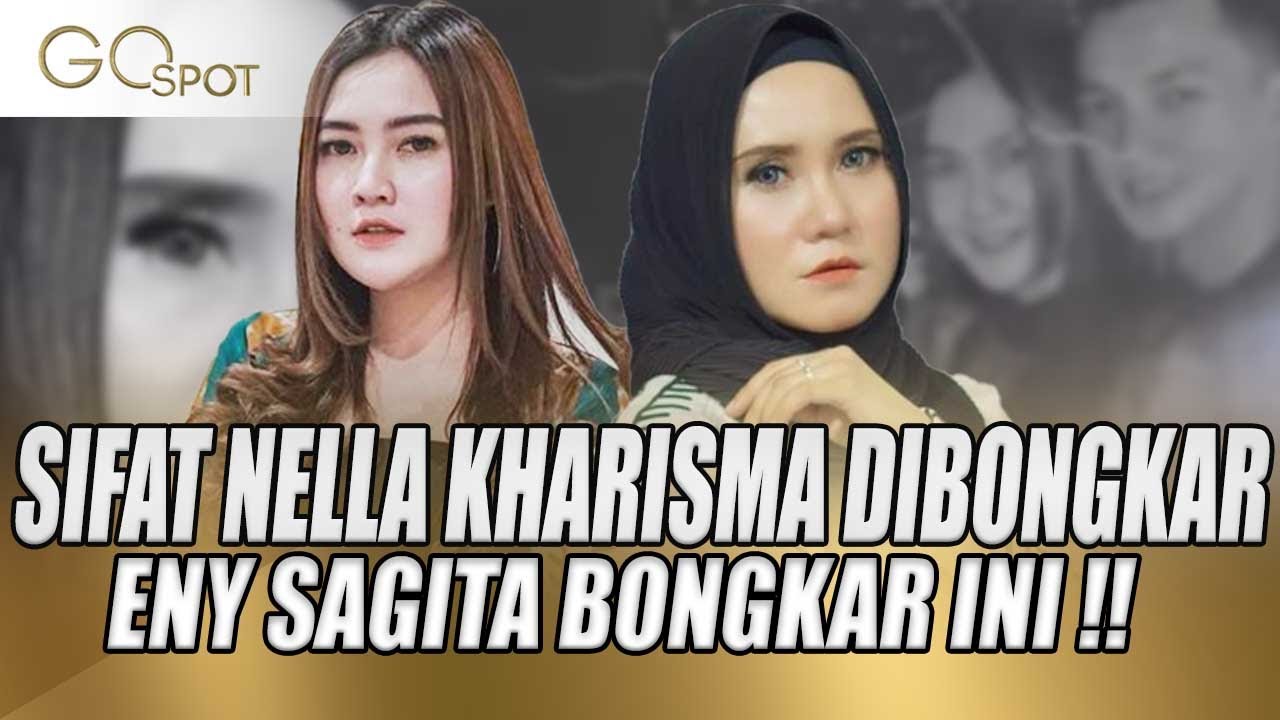 SIFAT ASLI NELLA KHARISMA DIBONGKAR ENY SAGITA, TERNYATA BEGINI ASLINYA - GO SPOT