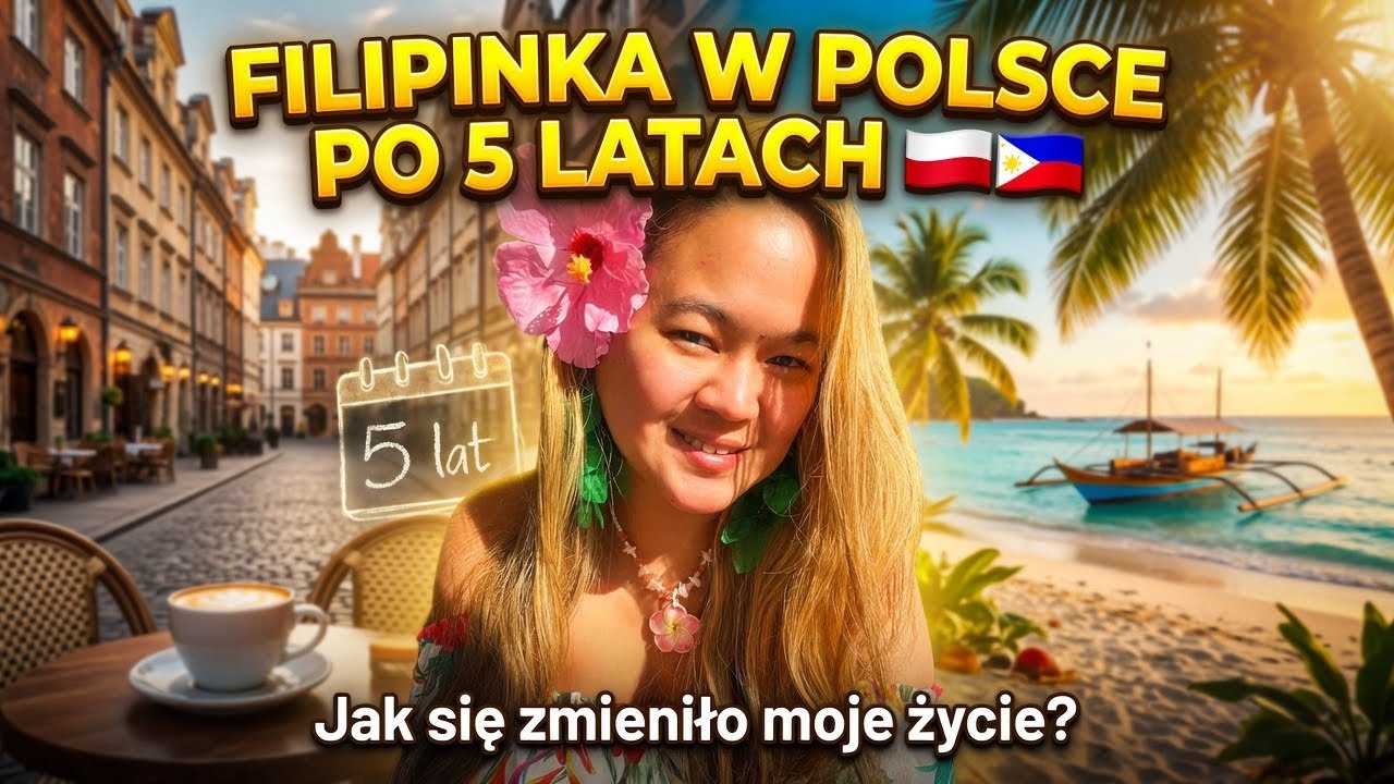 Filipinka w Polsce po 5 latach