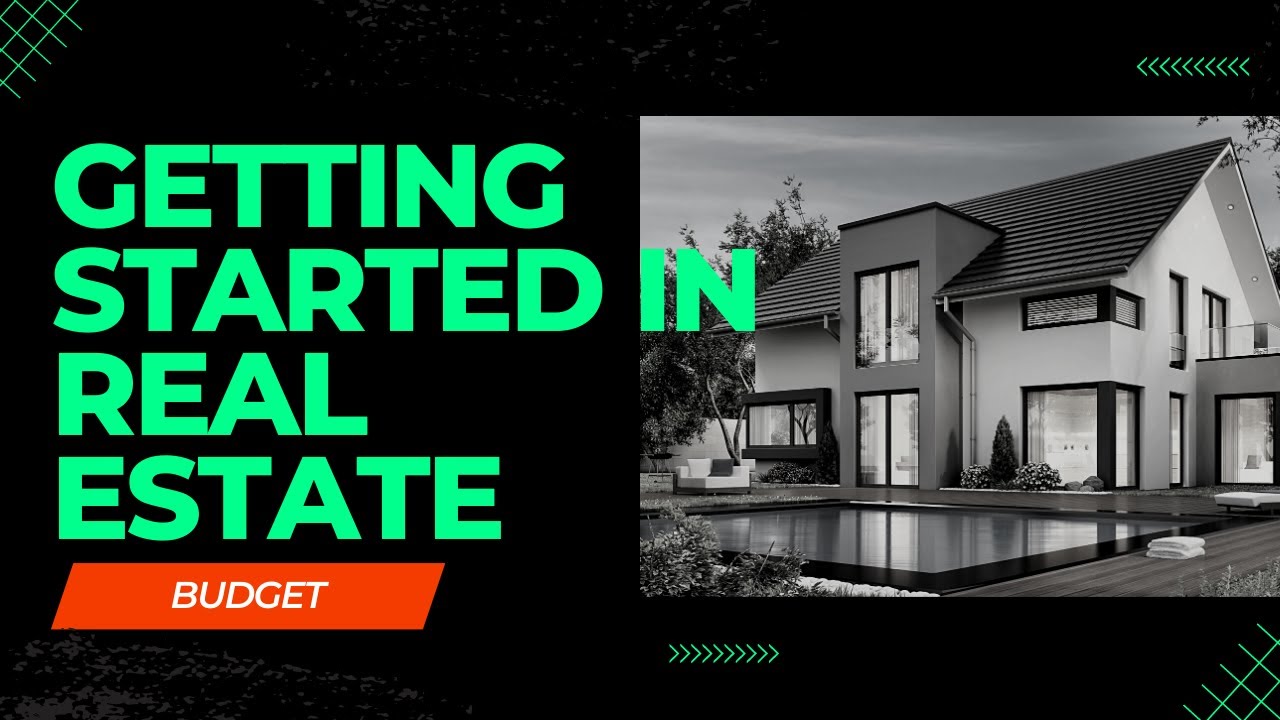 Getting Started in Real Estate - Budgeting