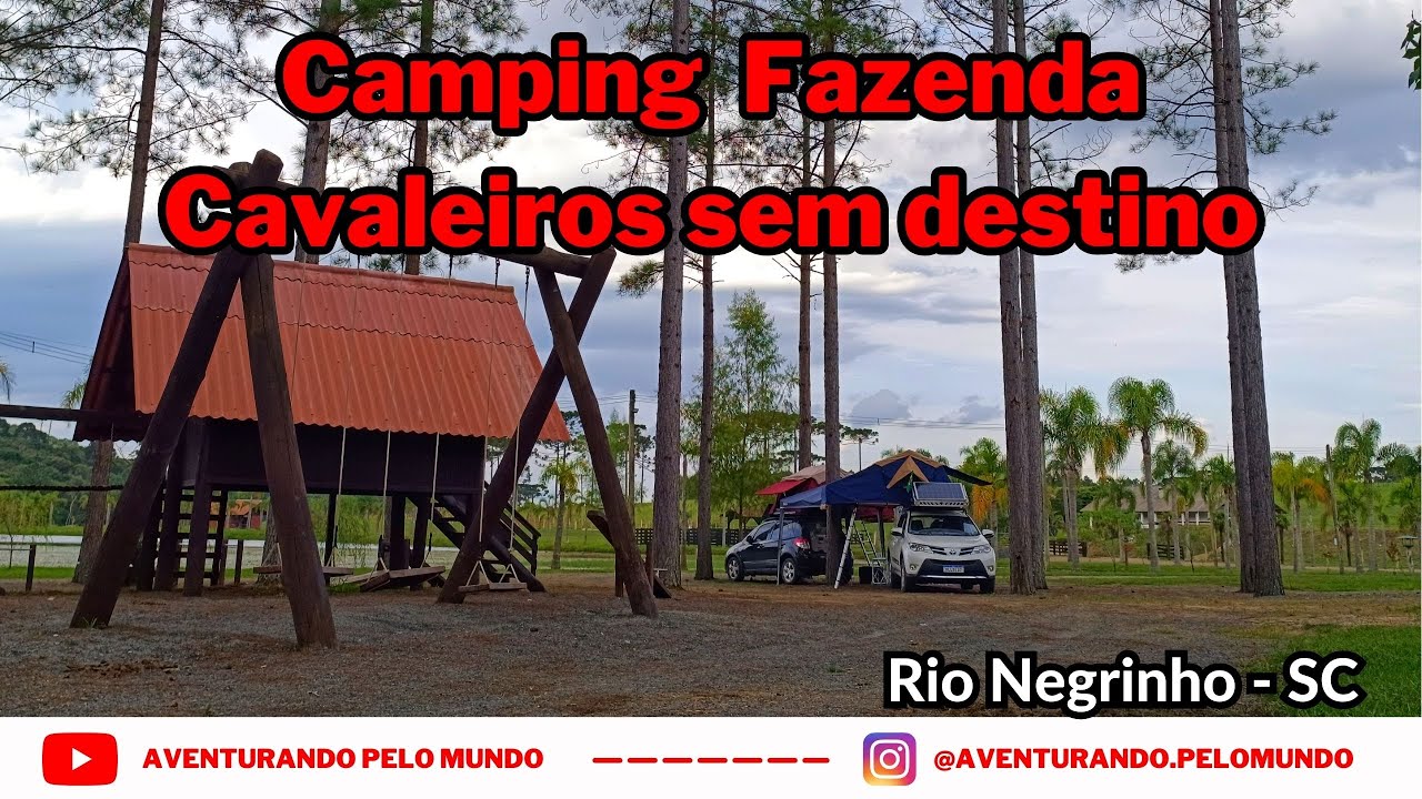 Camping Fazenda Cavaleiros sem destino em Rio Negrinho -SC