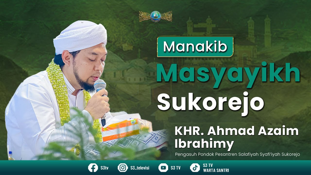 Pembacaan Manakib Pendiri & Pengasuh PP. Salafiyah Syafi'iyah Sukorejo II S3tv