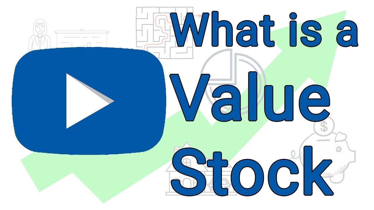 What is a Value Stock - Value Investing