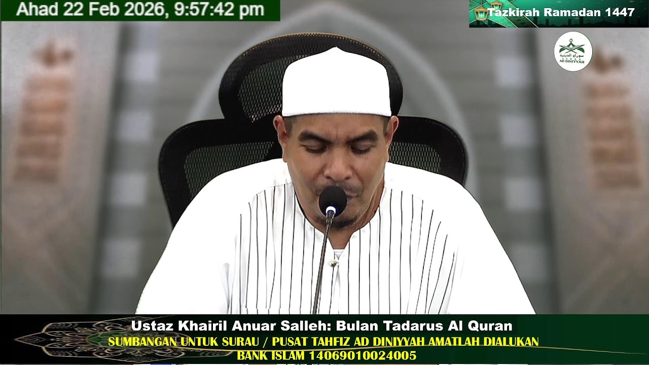 Tazkirah Ramadan 1447 Ustaz Khairil Anuar Salleh 22 Februari 2026 Surau Ad Diniyyah