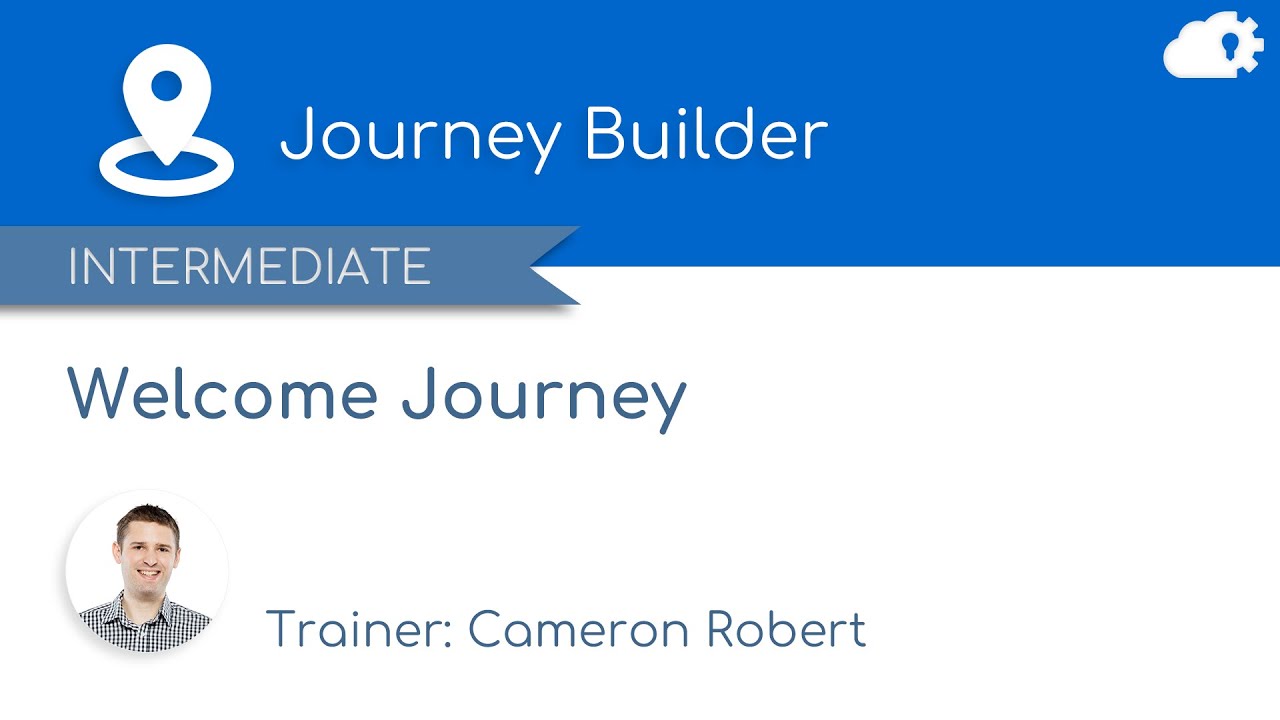 Complete Welcome Journey Build using Journey Builder in Salesforce Marketing Cloud