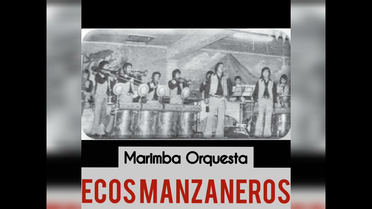 Paxixil - Marimba Orquesta Ecos Manzaneros