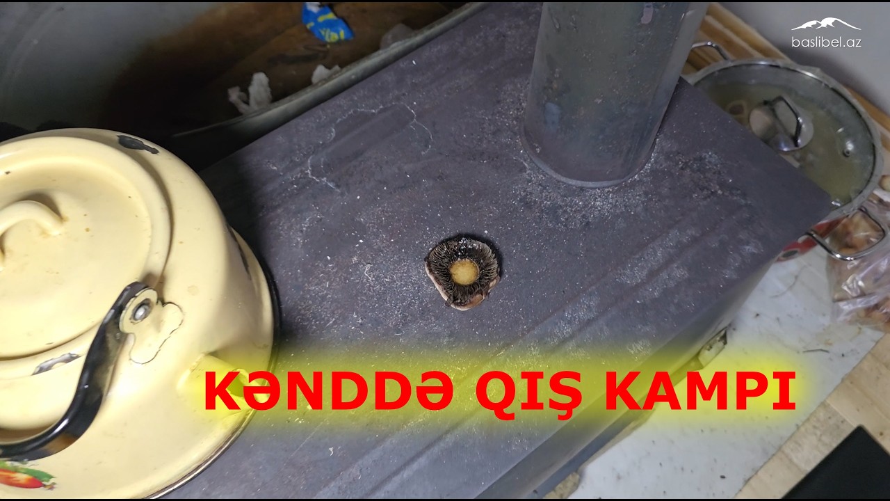 Kəlbəcərin ən ucqar kəndində bir qış kampı