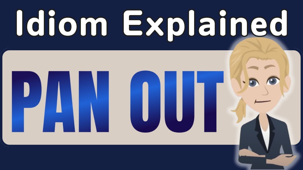 PAN OUT 🔮 | Learn This English Idiom with a Funny Story