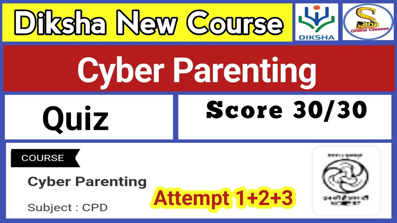 Cyber Parenting Quiz Answers | CIET NCERT Training Quiz Answers