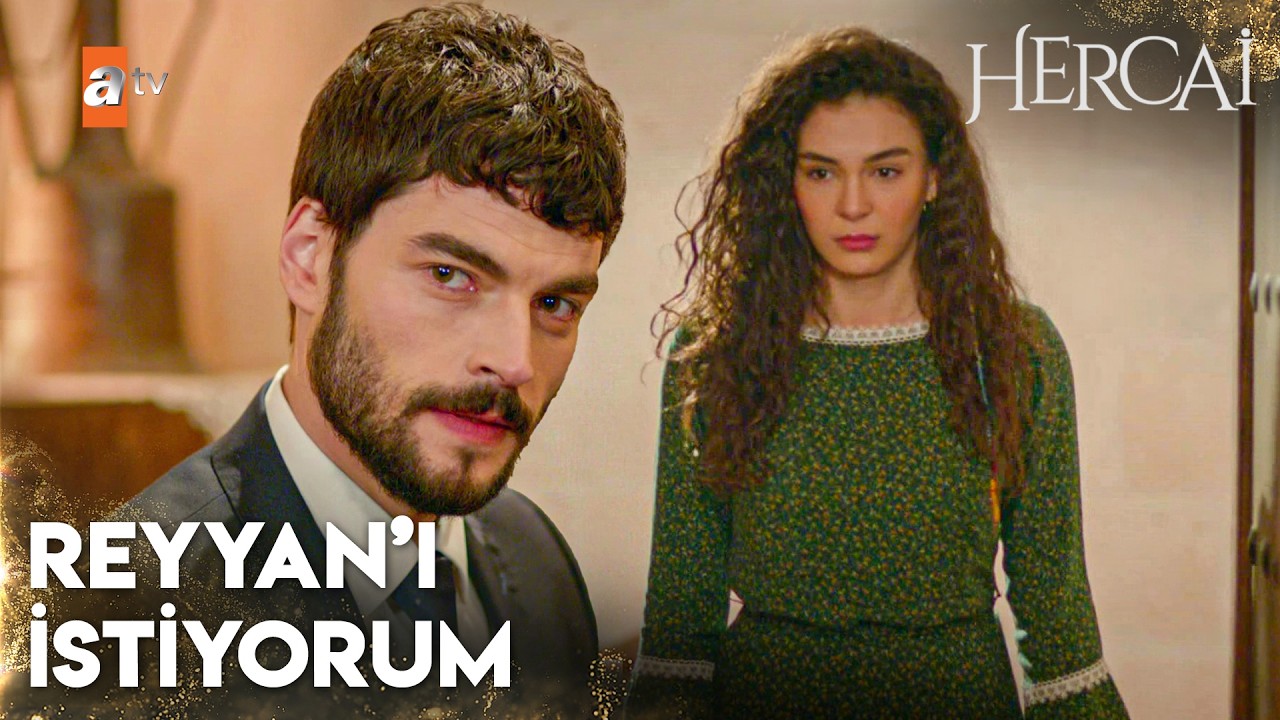 Miran, Reyyan'ı kendine istedi - Hercai 1. B&ouml;l&uuml;m