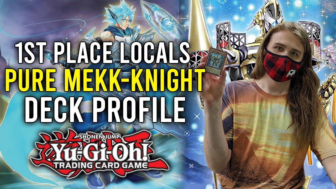 Pure Mekk-Knight 1st Place Locals Deck Profile (July 2022)