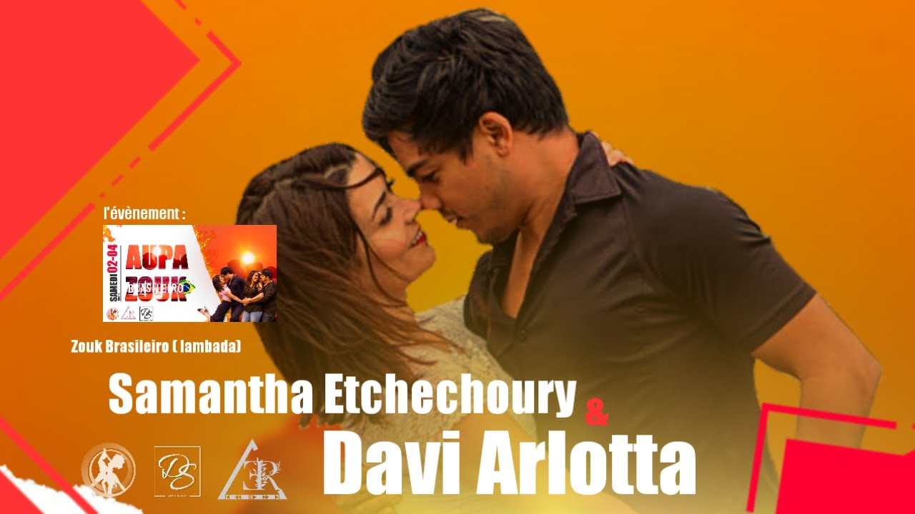 DAVI ARLOTTA ET SAMANTHA ETCHECHOURY -  AUPA ZOUK BRASILEIRO AVRIL 2022