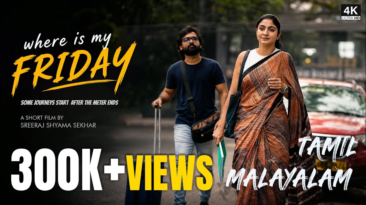 Where is My Friday | Tamil - Malayalam Short film 4K I Smart infotainment productions | #malayalam 