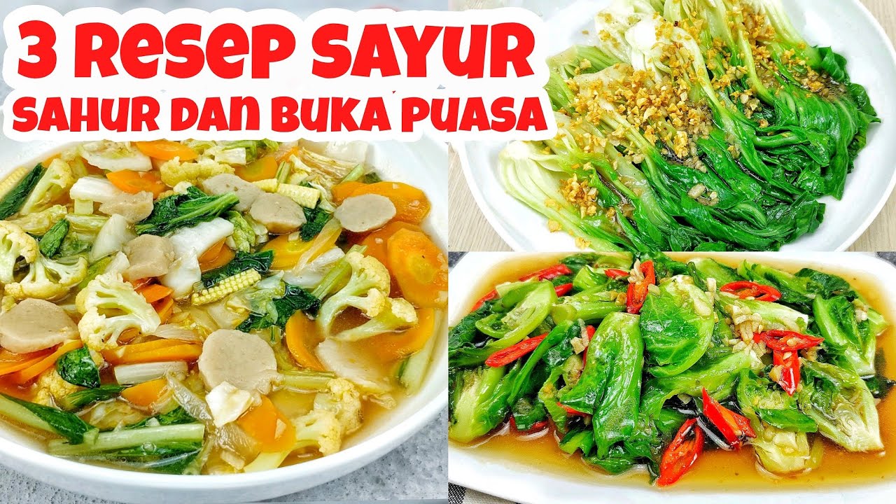 3 RESEP SAYUR UNTUK SAHUR DAN BUKA PUASA