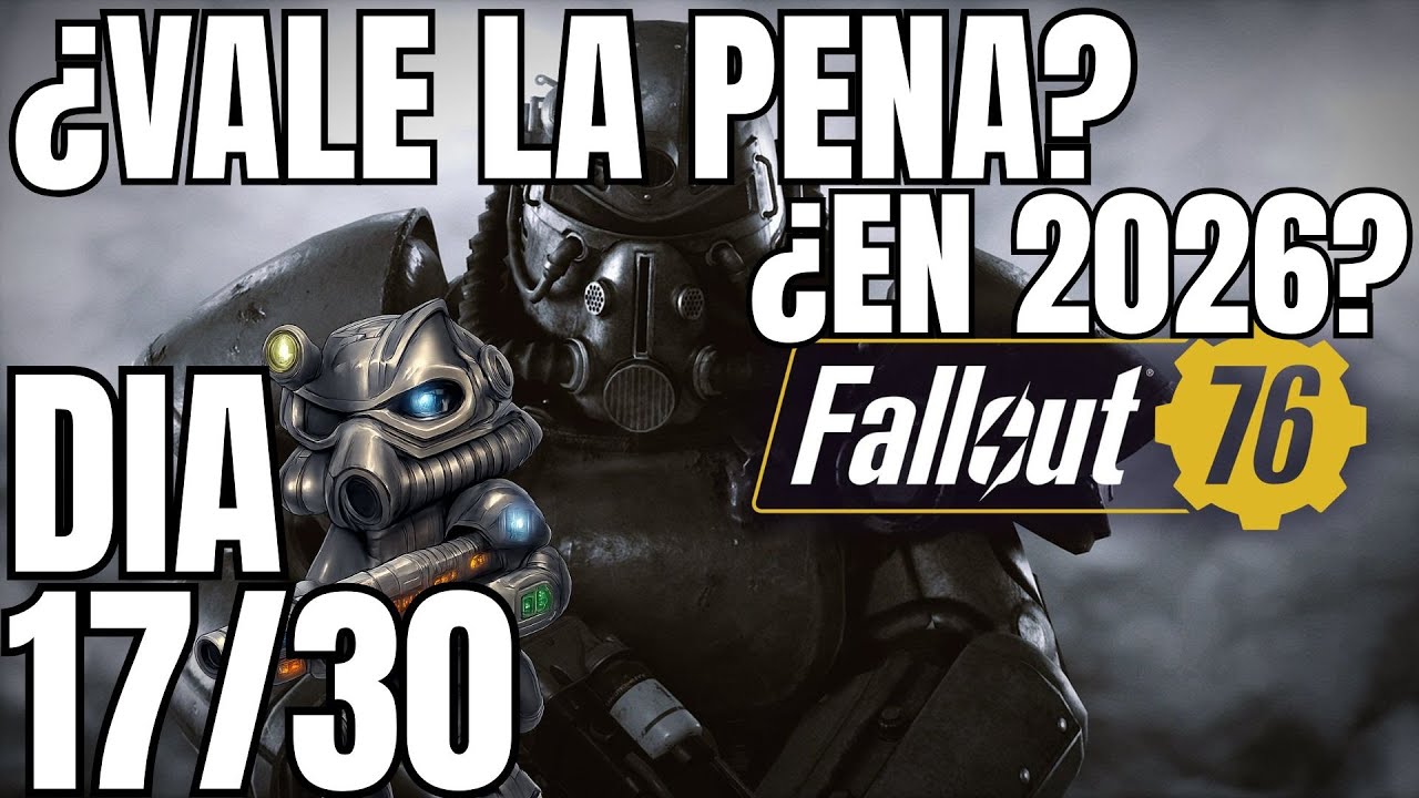 Volviendo a Fallout 76 tras 3 años / Día 17 de 30 días 30 juegos