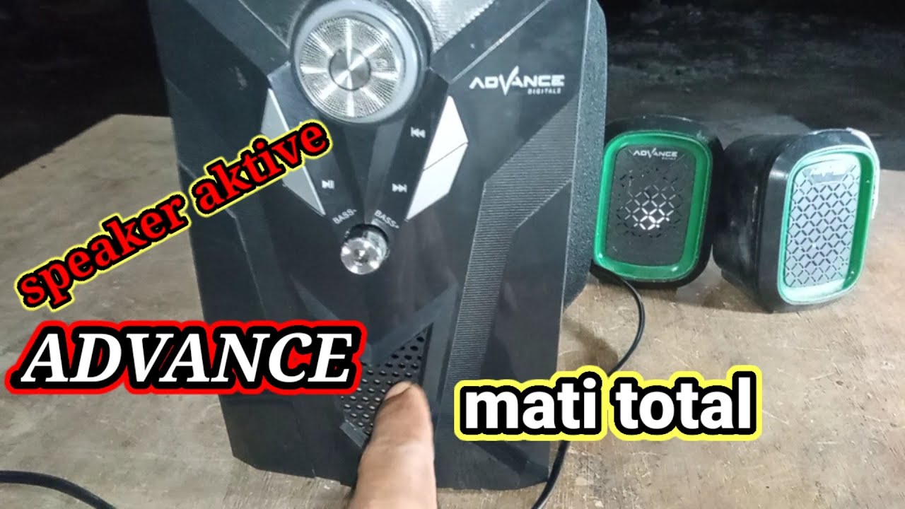 Cara servis speaker aktive advance mati total :vlog :118