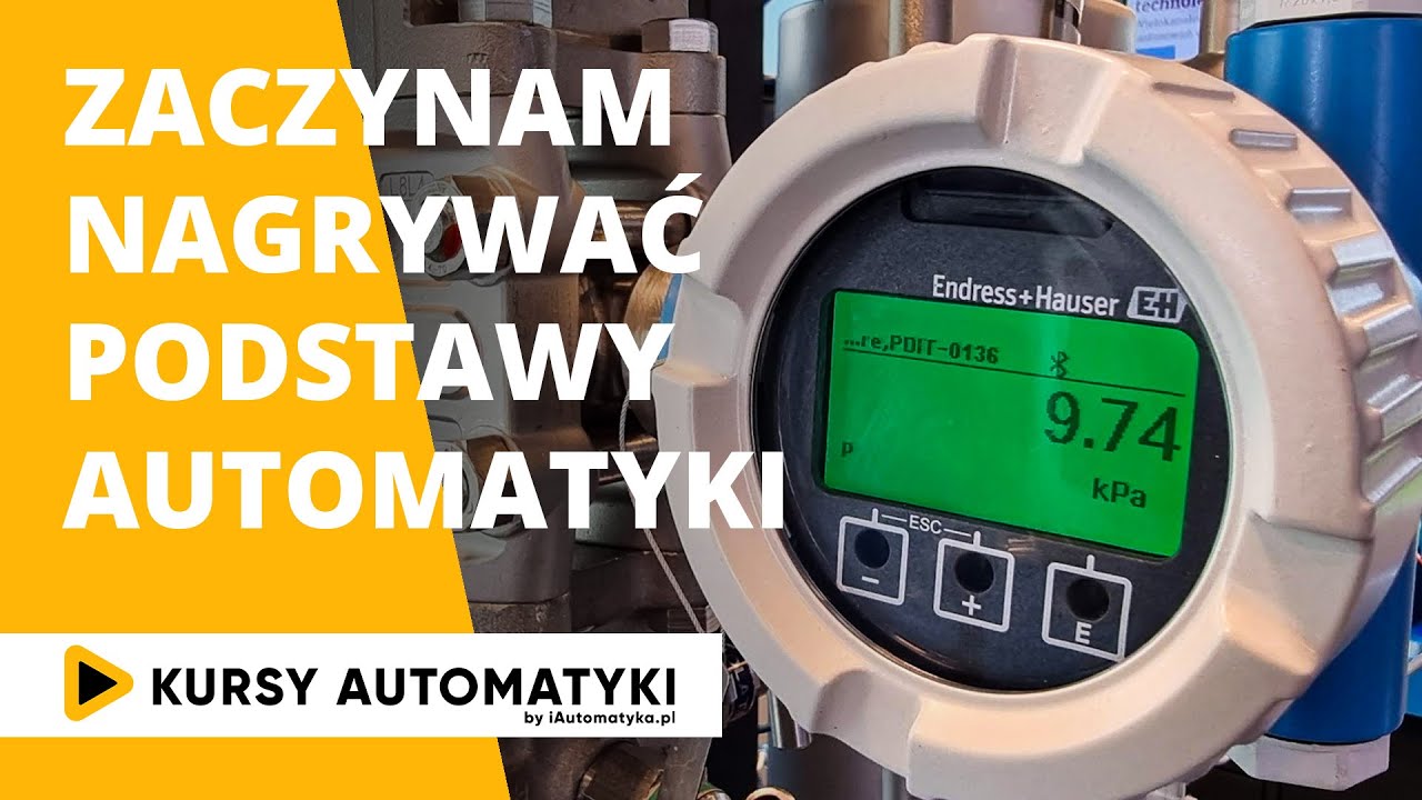 Kurs Podstawy Automatyki VLOG 1 - Układy pomiarowe z Endress+Hauser