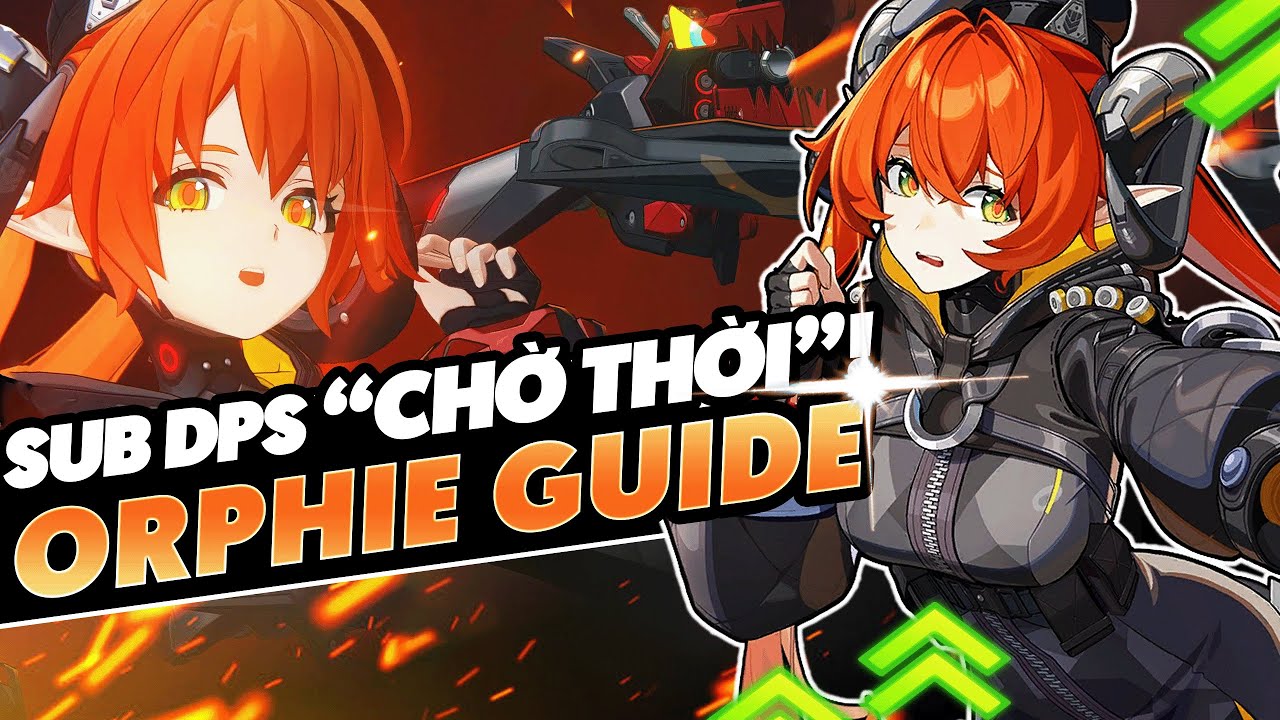 BUILD GUIDE ORPHIE & MAGUS HOÀN CHỈNH | KẺ CHỜ THỜI VĨ ĐẠI | TRANG BỊ, ĐỘI HÌNH, Ý CÁNH