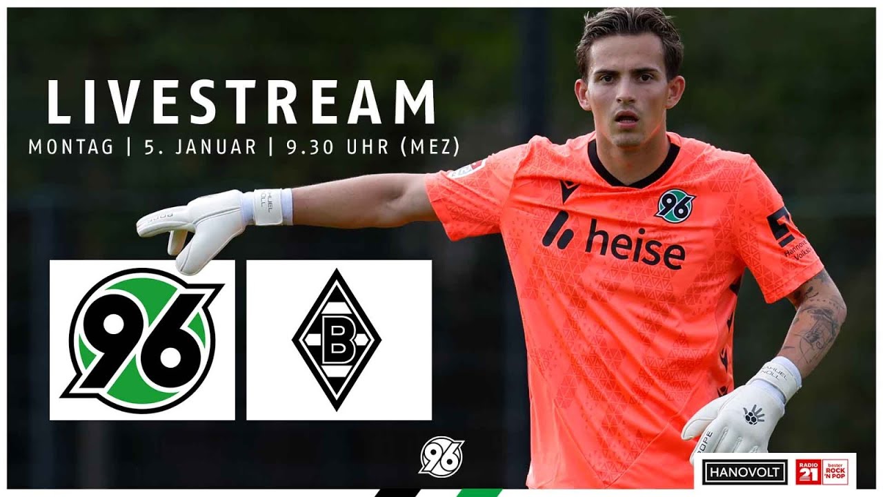 RE-LIVE: Hannover 96 - Borussia Mönchengladbach | Trainingslager Belek | Testspiel 2025/26