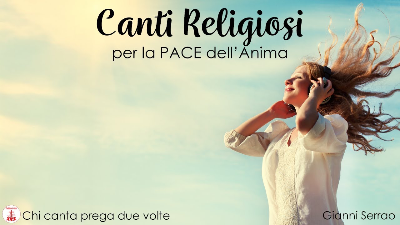 Canti Religiosi per la PACE dell'Anima - Gianni Serrao | Preghiera in Canto