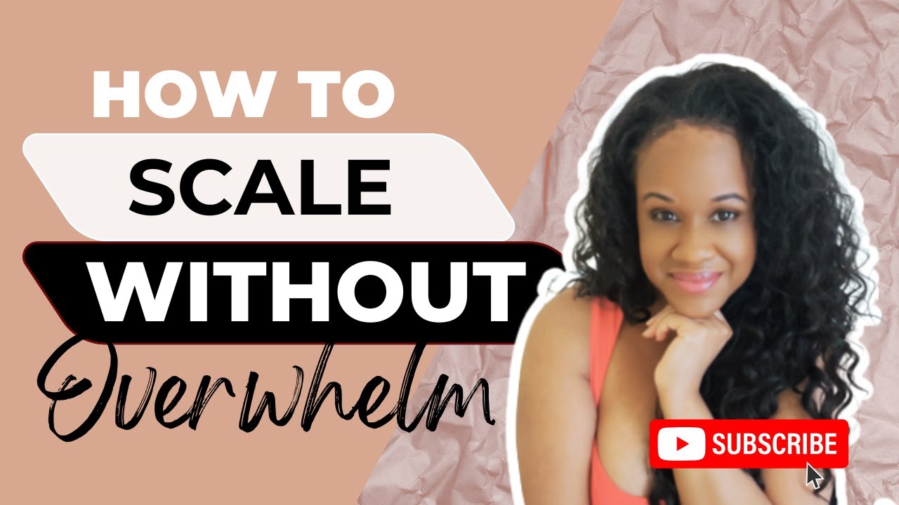 Ditch the Hustle: How to Scale Without Overwhelm