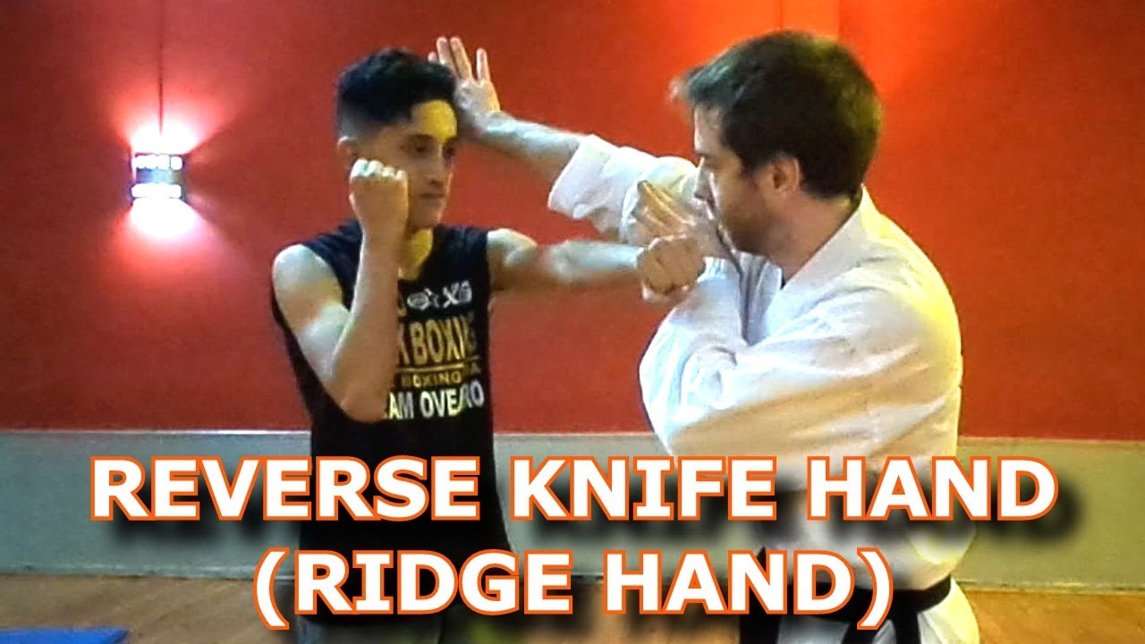 Reverse Knife Hand Ridge hand  Quick tutorial
