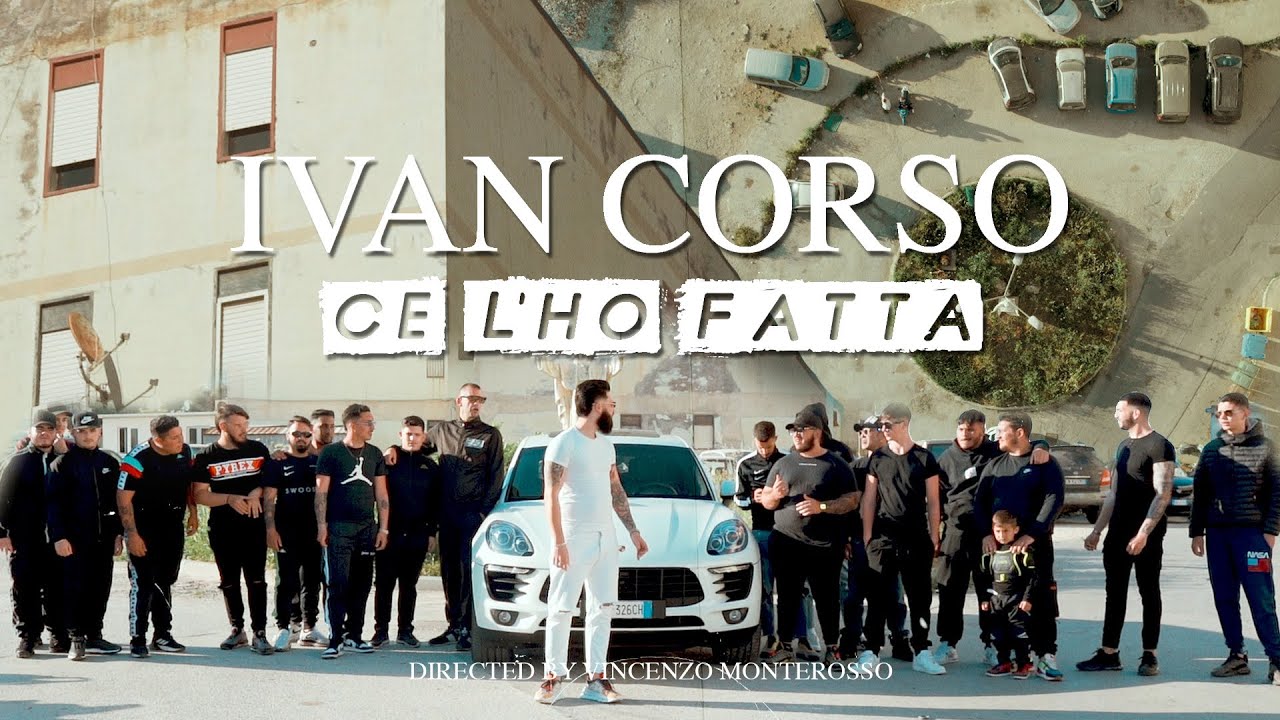Ivan Corso - Ce l'ho Fatta (Official video)