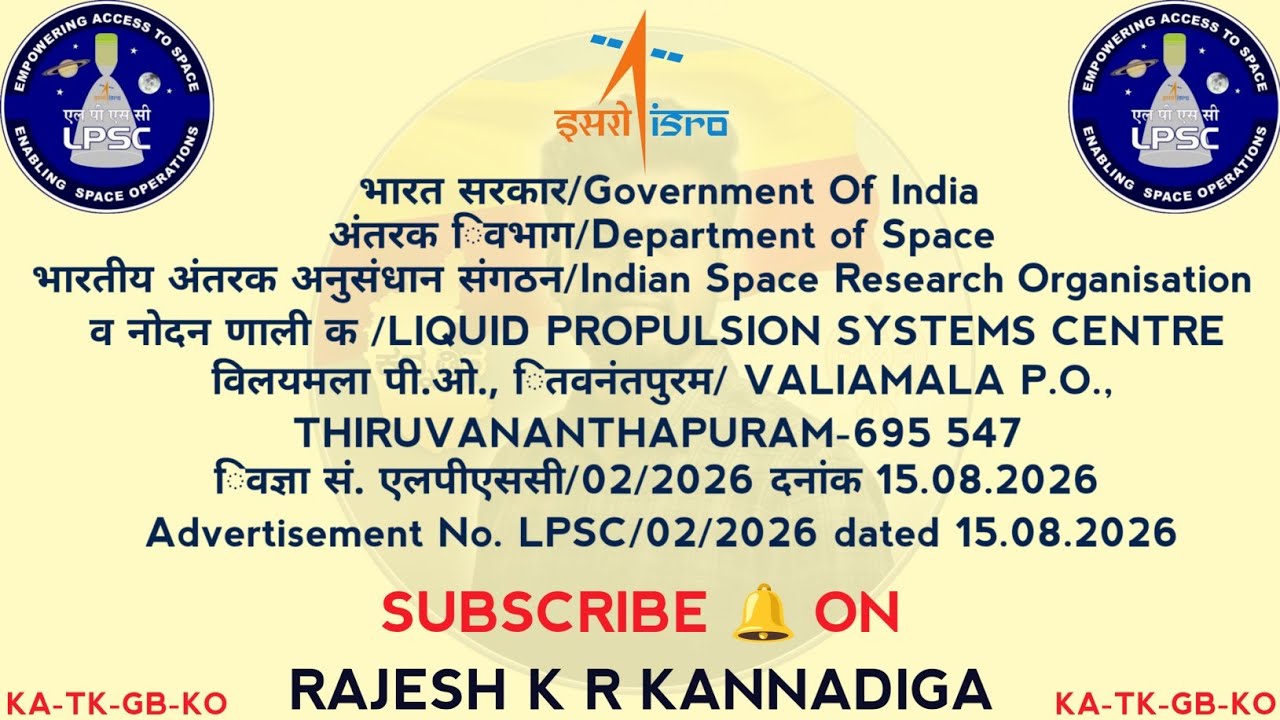 Liquid Propulsion Systems Centre Indian Space Research Organisation  Advertisement No. LPSC/02/2026