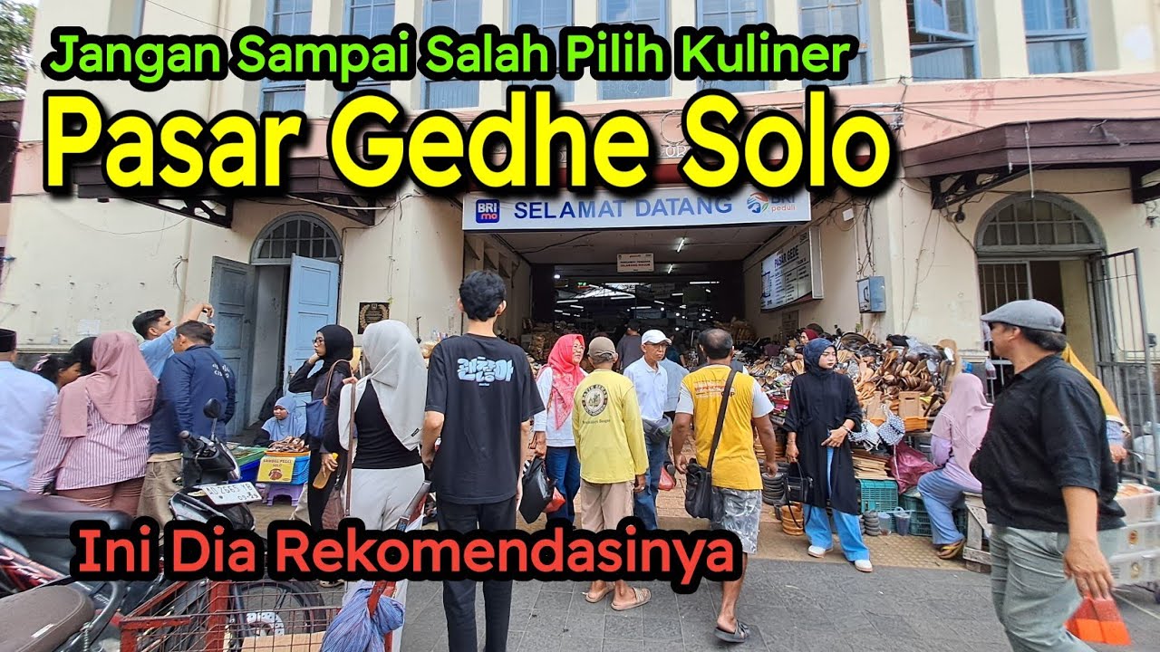 JANGAN SAMPAI SALAH PILIH KULINER SAAT DI PASAR GEDE SOLO, INI REKOMENDASINYA