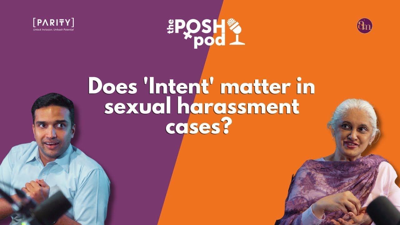 Does 'Intent' matter in sexual harassment cases?
