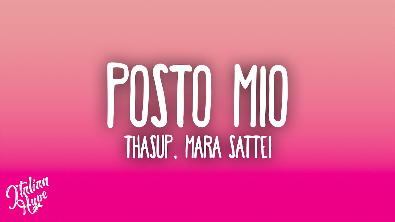 thasup, Mara Sattei - POSTO MIO