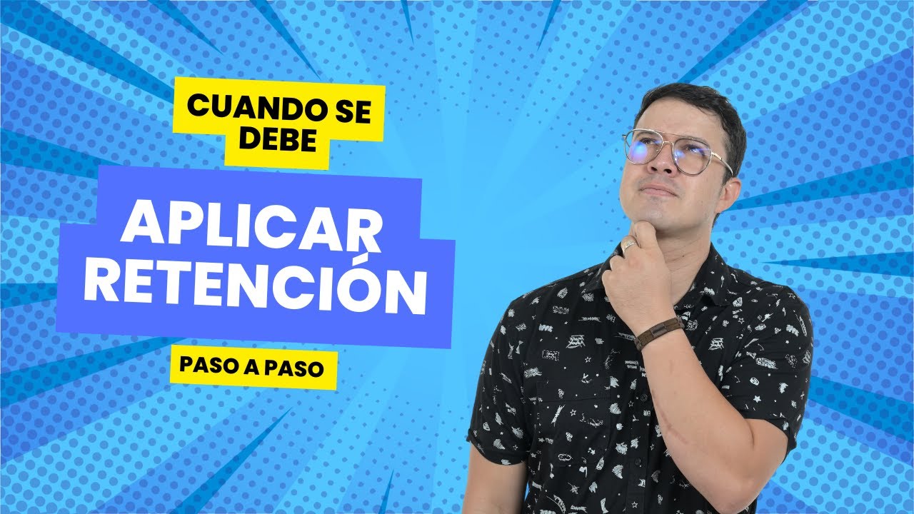 Como SABER CUANDO las empresas DEBEN APLICAR RETENCI&Oacute;N✅