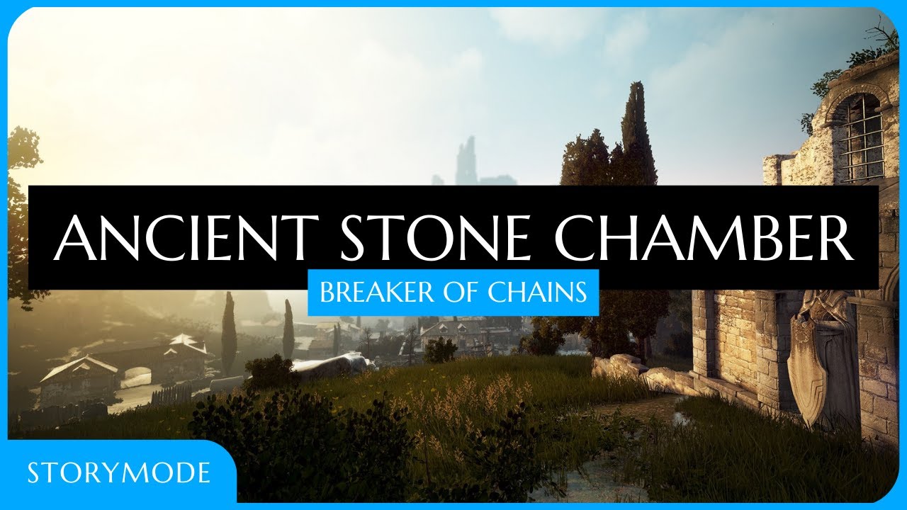 Ancient Stone Chamber | Breaker of Chains | PART 1