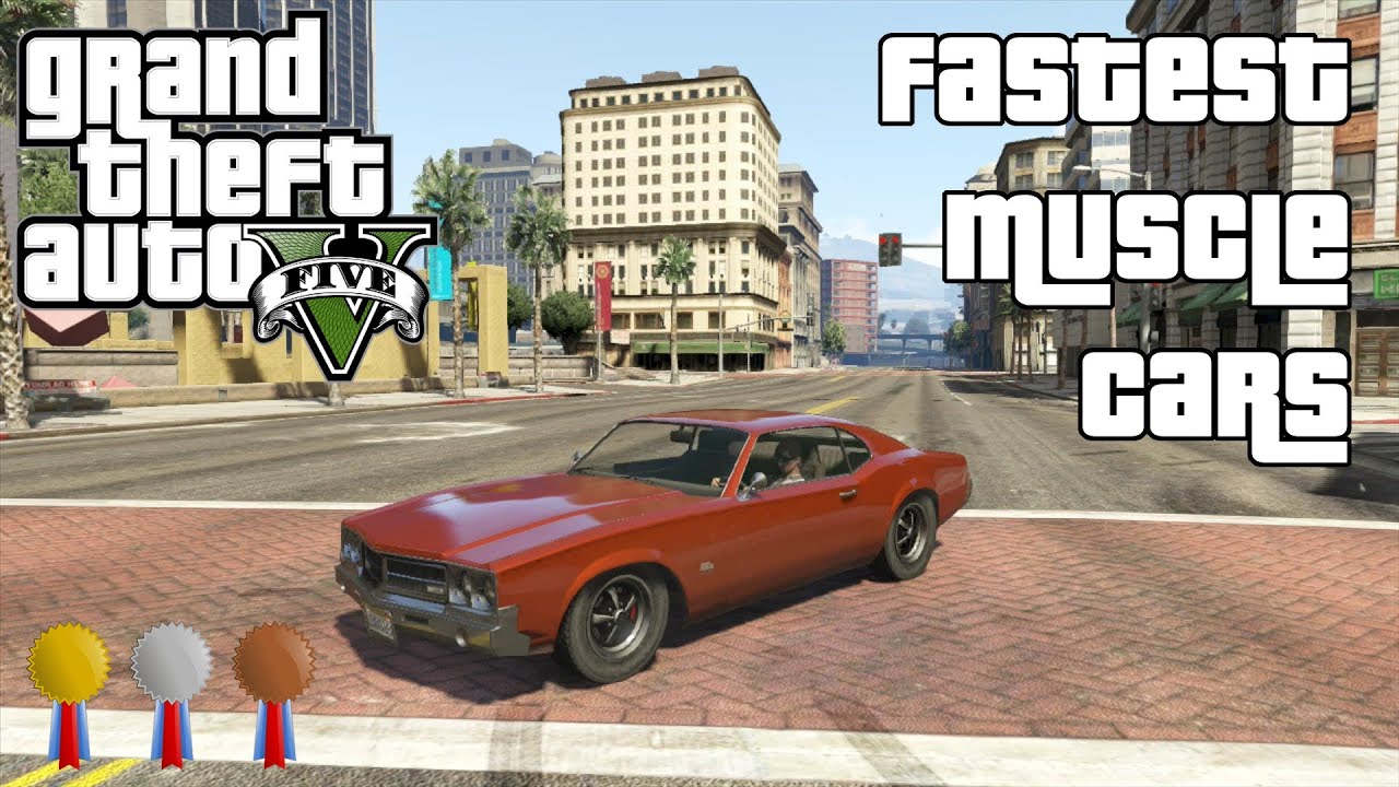 The Fastest Muscle Cars In GTA V (2014)