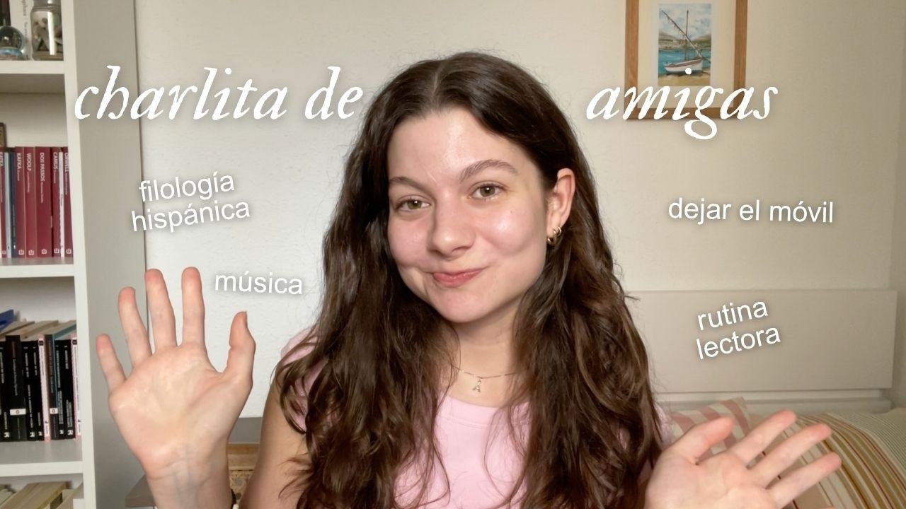 Dejar el móvil, rutina lectora, filología hispánica y más
