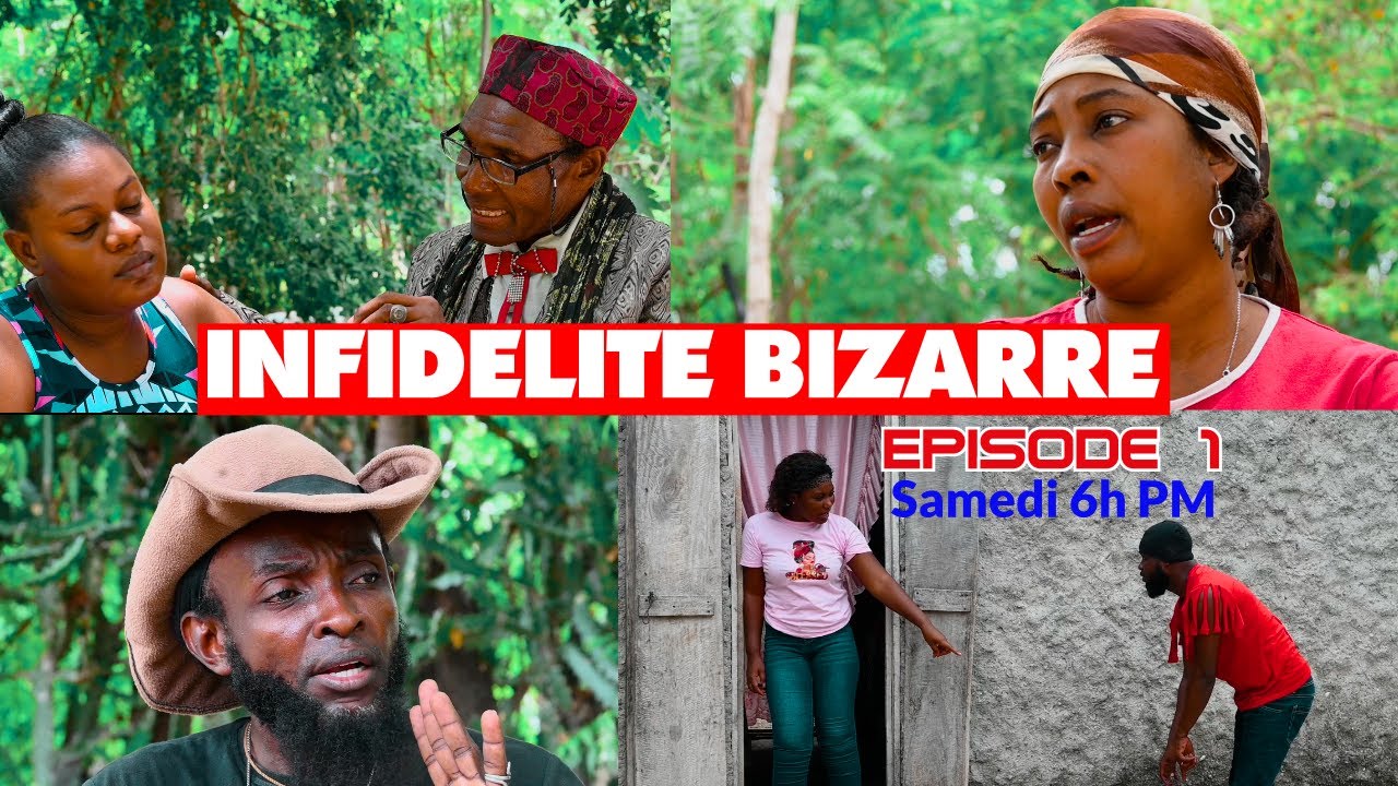 Infidélité Bizarre # 1 full episode \Kalabwa\Raymond\Lala\May\