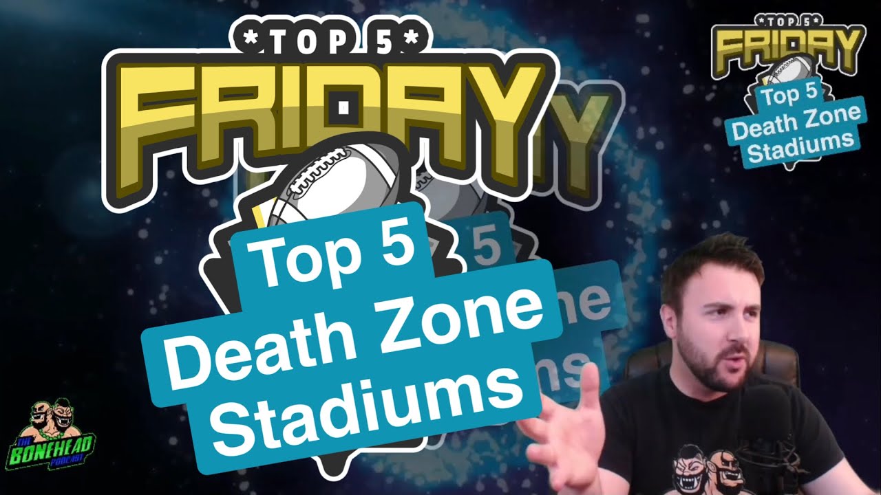 Top 5 Death Zone Stadiums for Blood Bowl - Top 5 Friday (Bonehead Podcast)