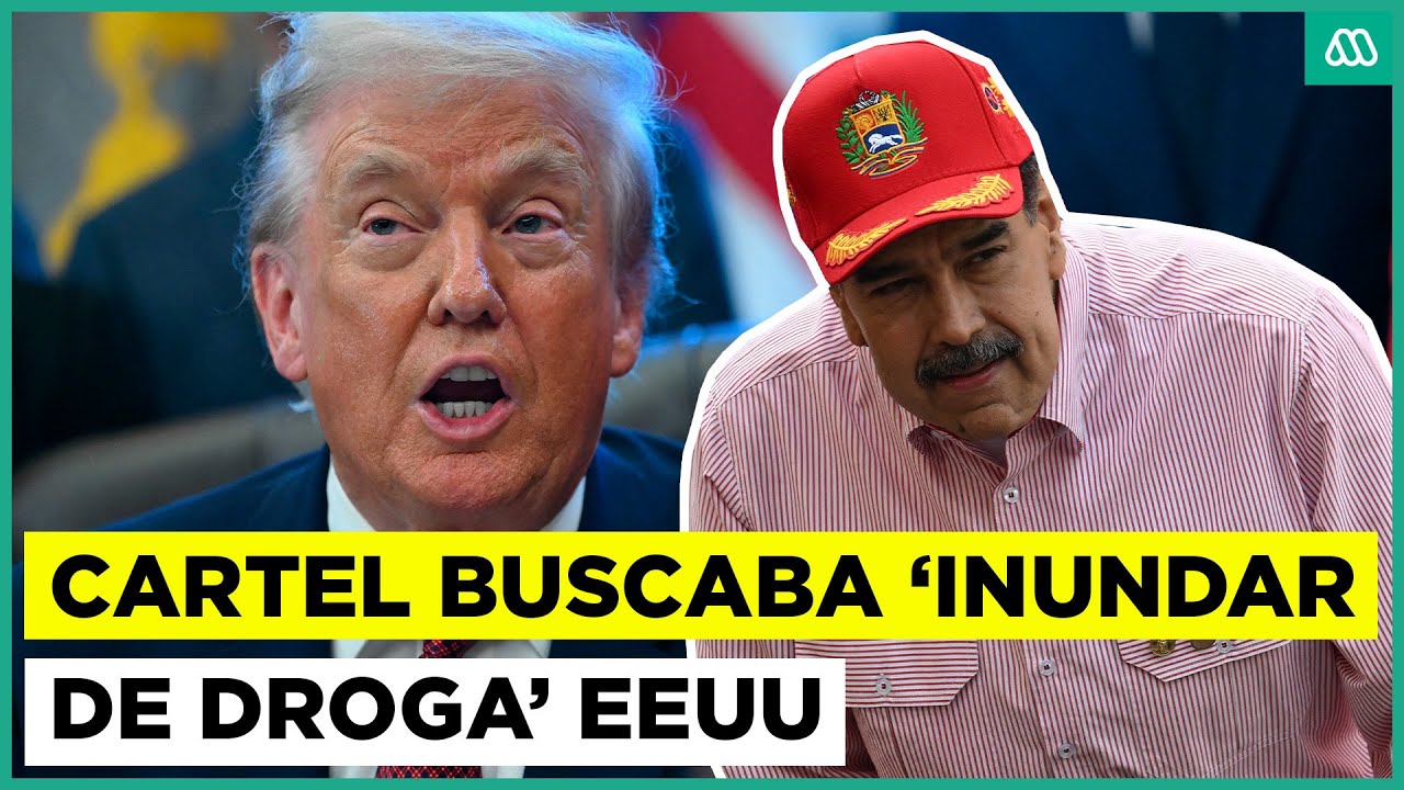Inminente ataque a Venezuela: cartel buscaba 'inundar de droga' Estados Unidos