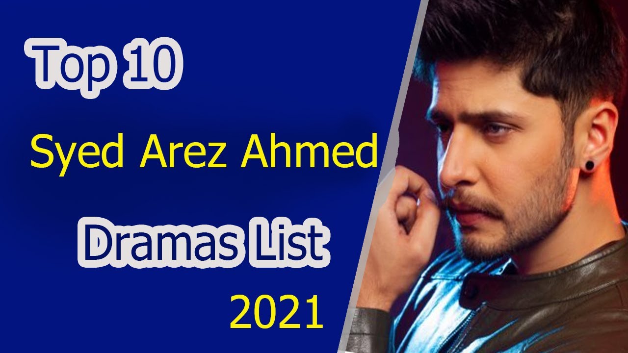 Top 10 Best Syed Arez Ahmed dramas list | #Pakistani_drama_2021