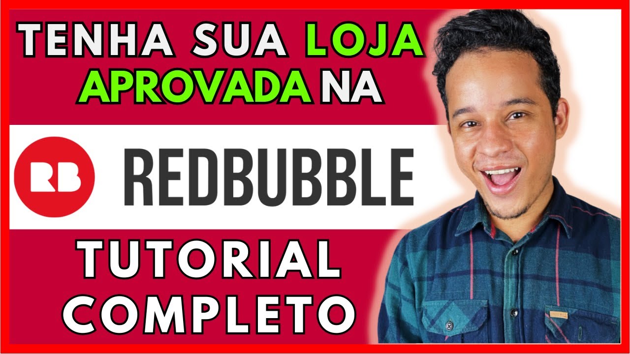 REDBUBBLE: COMO CRIAR SUA LOJA E VENDER NA REDBUBBLE |  Loja aprovada no Redbubble