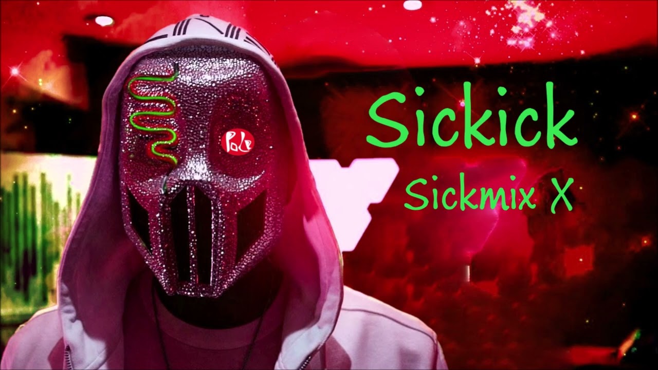 Sickick - Sickmix X | Pole Mix