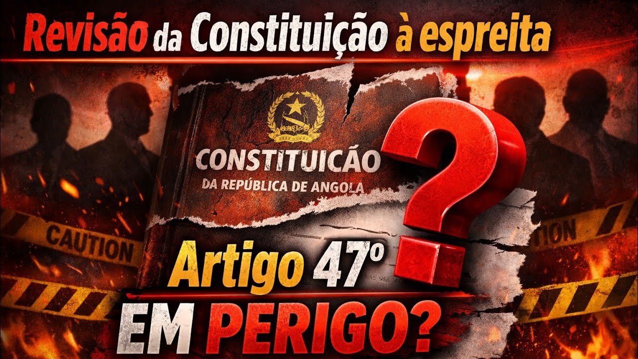 Revisão da Constituição à espreita coloca o artigo 47° em perigo?