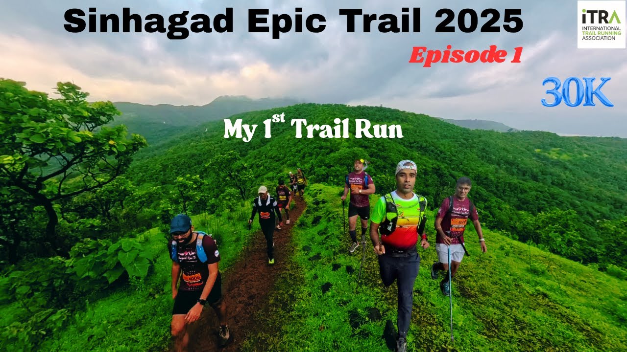 Ep 1 - Sinhagad Epic Trail 2025 | 30km Trail Running | 1640m elevation | Sinhagad Fort trekking