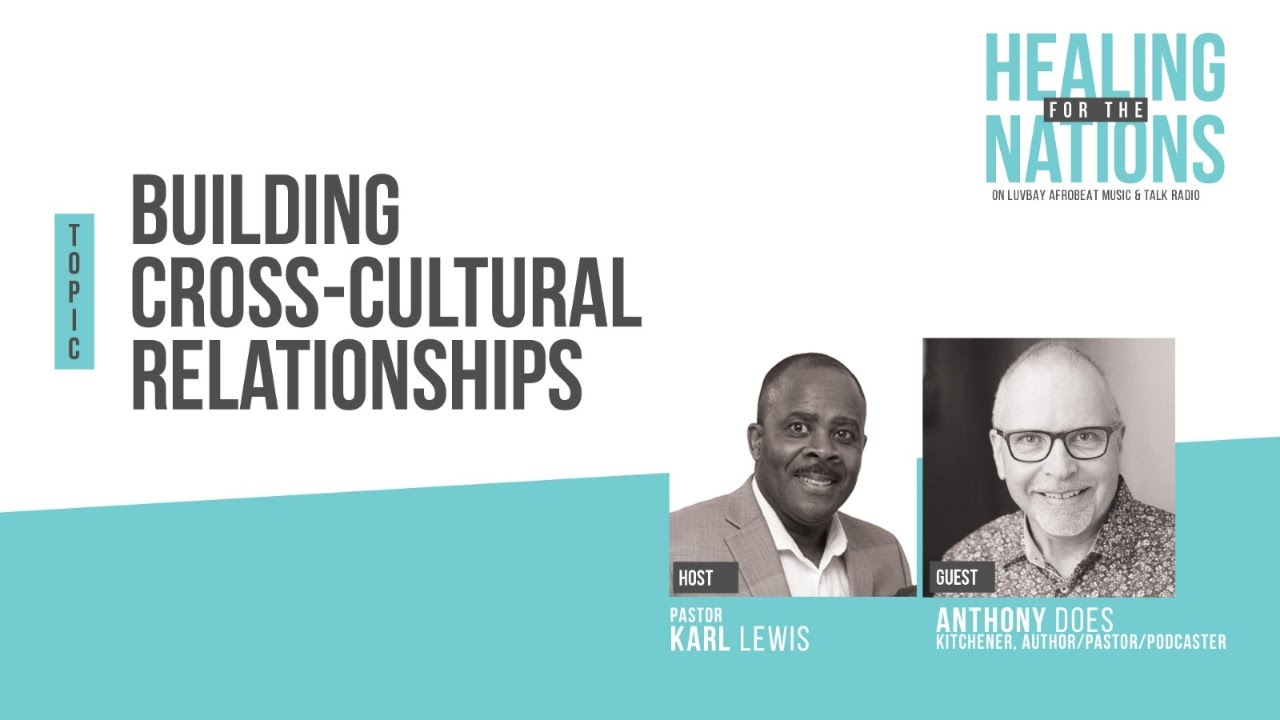 HEALING FOR THE NATIONS I Building Cross-Cultural Bridges
