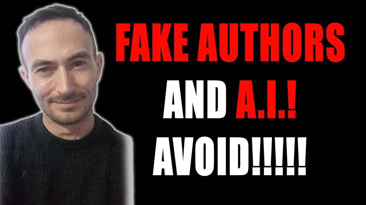 Fake Authors and AI! Avoid!